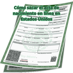 Cómo sacar el acta de nacimiento en línea en Estados Unidos