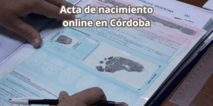 Acta de nacimiento online en Córdoba