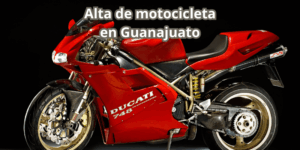 Alta de motocicleta en Guanajuato