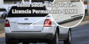 Cómo Sacar Cita para la Licencia Permanente CDMX