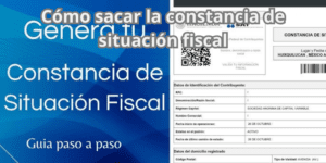 Cómo sacar la constancia de situación fiscal