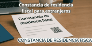Constancia de residencia fiscal para extranjeros