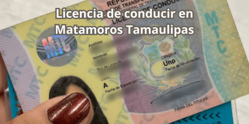 Licencia de conducir en Matamoros Tamaulipas