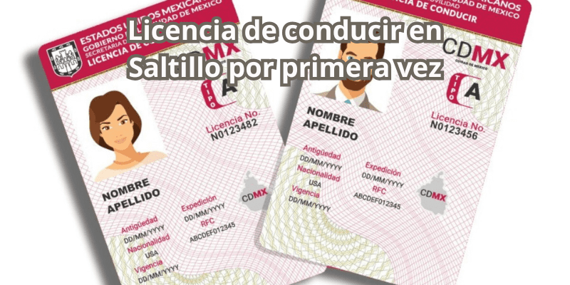 Licencia de conducir en Saltillo por primera vez