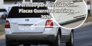 Permiso para Circular Sin Placas Guerrero en Línea 2026