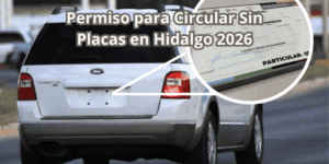 Permiso para Circular Sin Placas en Hidalgo 2026