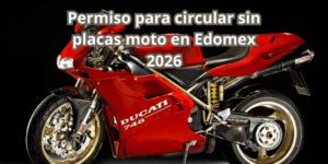 Permiso para circular sin placas moto en Edomex 2026
