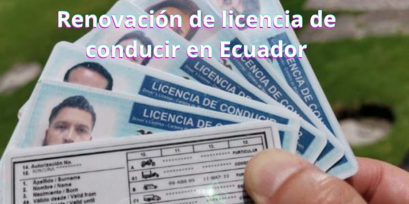 Renovación de licencia de conducir en Ecuador