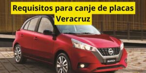 Requisitos para canje de placas Veracruz
