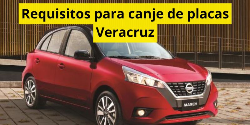 Requisitos para canje de placas Veracruz