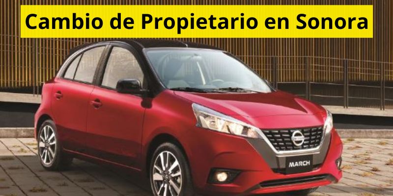 Cambio de Propietario en Sonora
