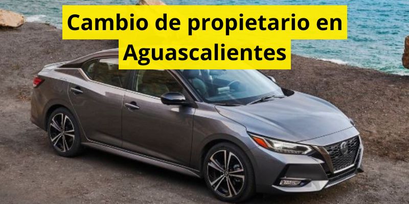 Cambio de propietario en Aguascalientes
