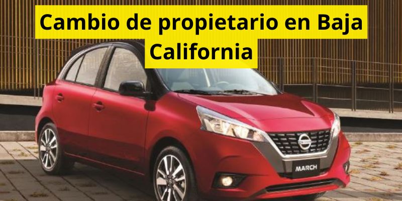 Cambio de propietario en Baja California
