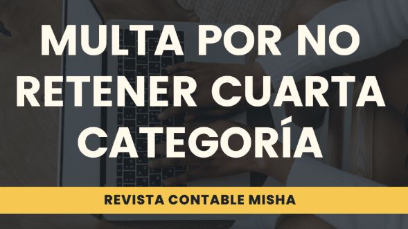 Multa por No Retener Renta de Cuarta Categoría