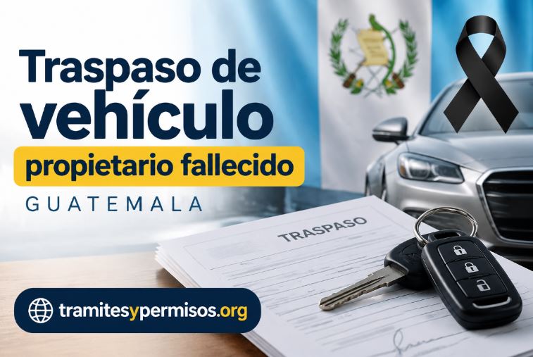 Traspaso de vehículo con propietario fallecido en Guatemala