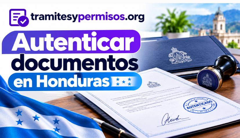 Autenticar documentos en Honduras 2026