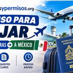 Permiso para viajar de Honduras a México 2026: requisitos, visa y documentos necesarios