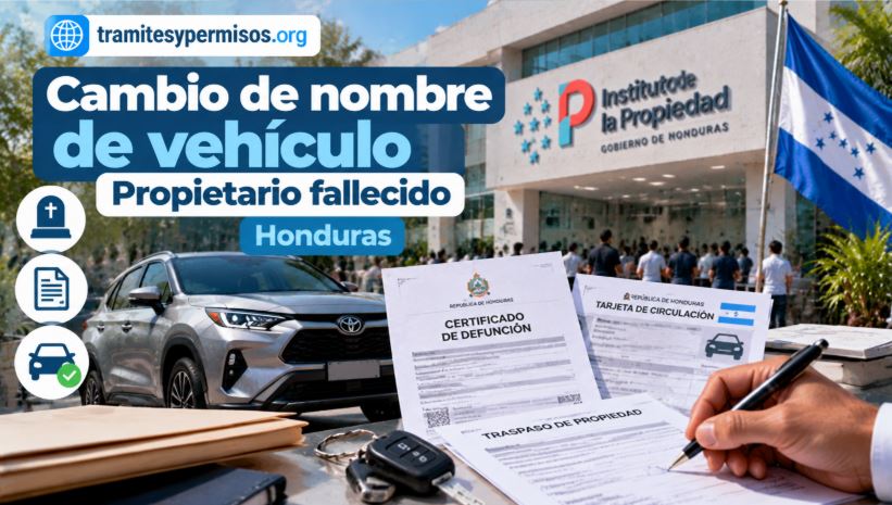 Cambio de nombre de vehículo con propietario fallecido en Honduras 2026