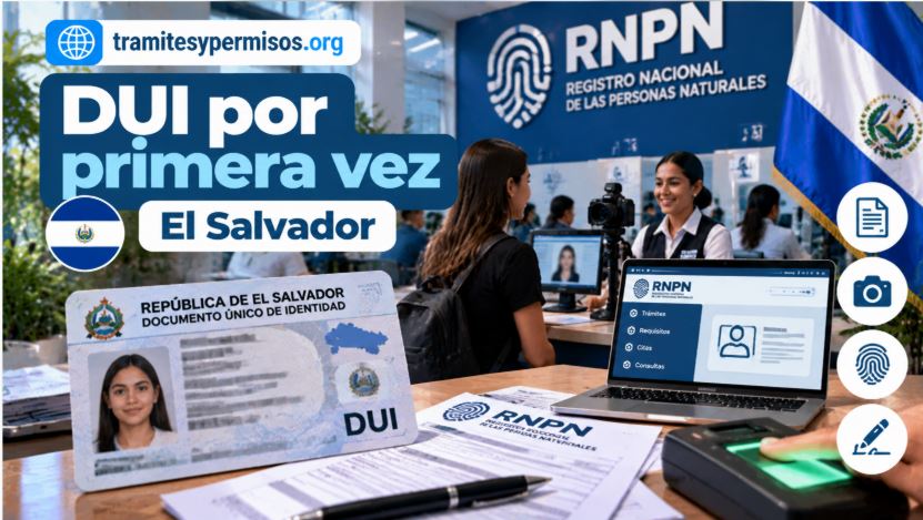 Requisitos para sacar el DUI por primera vez en El Salvador 2026