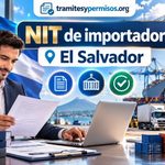 Cómo tramitar el NIT de importador en El Salvador 2026: requisitos y pasos para registrarse como importador