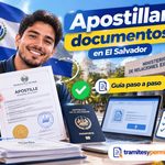 Cómo apostillar documentos en El Salvador 2026: requisitos, pasos y guía completa para validar documentos en el extranjero