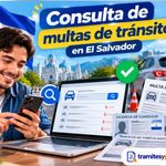 Consulta de multas de tránsito en El Salvador 2026: cómo verificar esquelas pendientes y evitar problemas