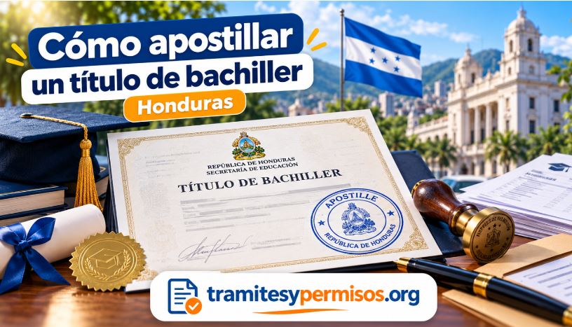 Cómo apostillar un título de bachiller en Honduras 2026